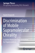Ayumi Imayoshi - Discrimination of Mobile Supramolecular Chirality