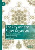 Marco Amati - The City and the Super-Organism