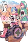 Dale DeLucia, Tap Nagatsuki, Tappei Nagatsuki, Nagatsuki Tappei, Shinichirou Otsuka, Otsuka Shinichirou... - Re:ZERO -Starting Life in Another World-, Vol. 21 (light novel)