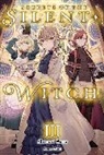 Nanna Fujimi, Matsuri Isora, Matsuri Isora, Alice Prowse - Secrets of the Silent Witch, Vol. 3