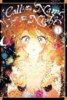 Lys Blakeslee, Amanda Haley, Haley Amanda, Tama Mitsuboshi, Tama Mitsuboshi - Call the Name of the Night, Vol. 1