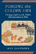 Max Oidtmann, Max (Professor Oidtmann,  Oidtmann Max - Forging the Golden Urn - The Qing Empire and the Politics of Reincarnation in Tibet