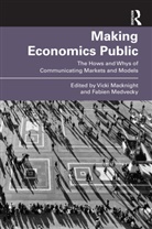 Vicki Medvecky Macknight, Fabien Macknight Medvecky, Vicki Macknight, Fabien Medvecky - Making Economics Public