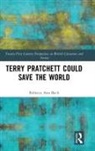 Rebecca Ann Bach, Bach Rebecca Ann - Terry Pratchett Could Save the World