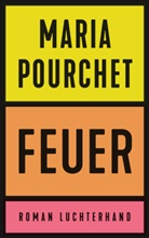 Maria Pourchet, Marie Pourchet - Feuer
