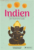 Cristina Kiran Piotti, Carola Zerbone - Indien. Der illustrierte Guide