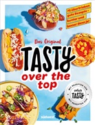 Tasty - Tasty over the top