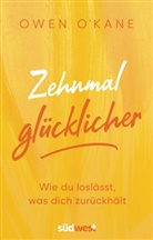 Owen O' Kane, Owen O'Kane - Zehnmal glücklicher