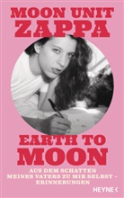 Moon Unit Zappa - Earth to Moon