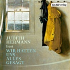 Judith Hermann, Judith Hermann - Wir hätten uns alles gesagt, 4 Audio-CD (Hörbuch)