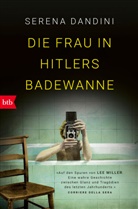 Serena Dandini - Die Frau in Hitlers Badewanne