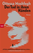 Ottessa Moshfegh - Der Tod in ihren Händen