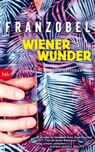 Franzobel - Wiener Wunder