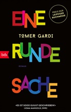 Tomer Gardi - Eine runde Sache