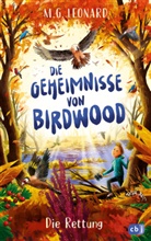 M G Leonard, M. G. Leonard - Die Geheimnisse von Birdwood - Die Rettung