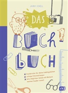 Jana Schell, Jana Schell - Das Buch-Buch - Steckbriefe für deine Lieblingsbücher - witzige Foto-Challenges - alle möglichen Sachen mit Büchern machen