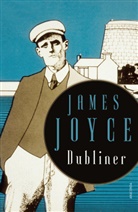 James Joyce - James Joyce, Dubliner - 15 teils autobiographisch geprägte Erzählungen