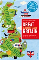 Malcolm Shuttleworth - Great Britain. Der Insider's Guide - Der kleine Sprachbegleiter für die Couch und unterwegs