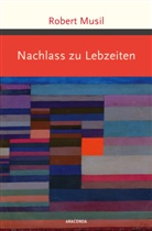 Robert Musil - Nachlass zu Lebzeiten