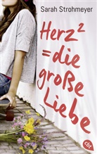 Sarah Strohmeyer - Herz² = die große Liebe