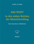 Judith von Halle, Judith von Halle - DAS WORT in den sieben Reichen der Menschwerdung, 5 Teile