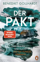 Benedikt Gollhardt - Der Pakt - Zwei Frauen. Eine Flucht. Und ein dunkles Geheimnis.