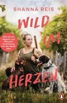 Shanna Reis - Wild im Herzen