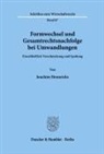 Joachim Hennrichs - Formwechsel und Gesamtrechtsnachfolge bei Umwandlungen.