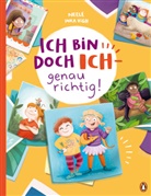 Neele, Inka Vigh - Ich bin doch ICH - genau richtig!