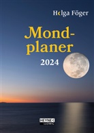 Helga Föger - Mondplaner 2024