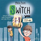 Mario Fesler, Jodie Ahlborn, Julian Horeyseck - SWITCH YOU, 2 Audio-CD (Audio book)