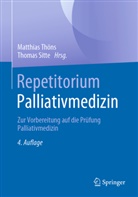 Thöns, Sitte, Thomas Sitte, Matthias Thöns - Repetitorium Palliativmedizin