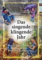 Christian Kunert, Christine Sturm-Kunert - Das singende klingende Jahr