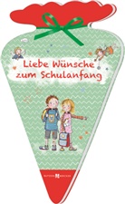Vera Lörks, Gisela Dürr - Liebe Wünsche zum Schulanfang