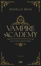 Richelle Mead - Vampire Academy - Blutsschwestern