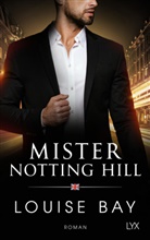 Louise Bay - Mister Notting Hill