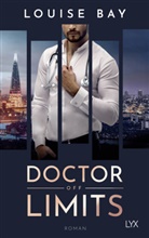 Louise Bay - Doctor Off Limits
