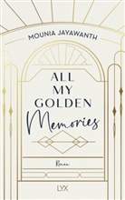 Mounia Jayawanth - All My Golden Memories