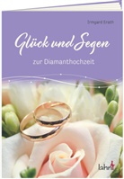 Irmgard Erath - Glück und Segen zur Diamanthochzeit