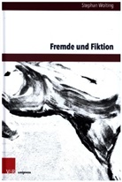 Stephan Wolting - Fremde und Fiktion