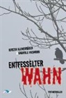 Kirstin Allmenröder, Kirstin Inger Allmenröder, Gabriele Hasmann - Entfesselter Wahn