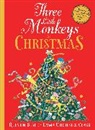 Quentin Blake, Emma Chichester Clark - Three Little Monkeys at Christmas