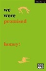 Sam Ward - we were promised honey!