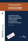 Klaus Schricker - Charakterisierung der Fügezone von laserbasiert gefügten Hybridverbunden aus teilkristallinen thermoplastischen Kunststoffen und Metallen