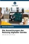 Sara El Mouhsine - Die Auswirkungen der Nutzung digitaler Geräte