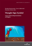 Lukasz Bogucki, Artur Ga¿kowski, Artur Galkowski, Monika Kopytowska, Massimo Leone - Thought-Sign-Symbol