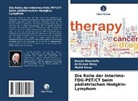 Alchimaa Hany, Hosna Moustafa, Walid Omar - Die Rolle der Interims-FDG-PET/CT beim pädiatrischen Hodgkin-Lymphom