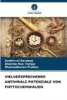Dham Prabhu, Dhamodharan Prabhu, Kadhirvel Saraboji, Dharma Rao Tompa - VIELVERSPRECHENDE ANTIVIRALE POTENZIALE VON PHYTOCHEMIKALIEN