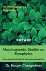 Kusum - Morphogenetic Studies on Bryophytes