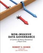Robert Seiner - Non-Invasive Data Governance